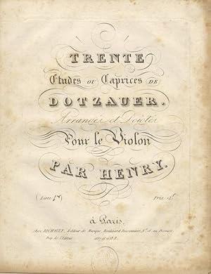 Bild des Verkufers fr Trente Etudes ou Caprices de Dotzauer. Arrangs et Doigts Pour le Violon par Henry. (Livre [1-2]) Prix: 12f zum Verkauf von J & J LUBRANO MUSIC ANTIQUARIANS LLC