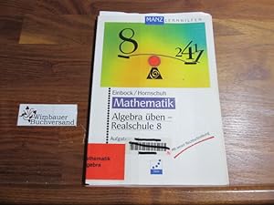 Seller image for Algebra ben; Teil: Realschule 8., Mit neuer Rechtschreibung. for sale by Antiquariat im Kaiserviertel | Wimbauer Buchversand