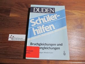 Bild des Verkufers fr Duden-Schlerhilfen; Teil: Mathematik. Bruchgleichungen und Bruchungleichungen : 8. Schuljahr / von Hans Borucki zum Verkauf von Antiquariat im Kaiserviertel | Wimbauer Buchversand