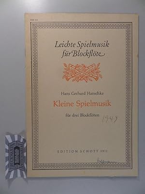 Immagine del venditore per Leichte Spielmusik fr Blockflte - Kleine Spielmusik fr drei Blockflten (2 Sopran c" und Alt f"). Edition Schott - Nr. 3911. venduto da Druckwaren Antiquariat