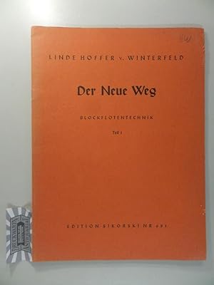 Immagine del venditore per Der Neue Weg - Blockfltentechnik : Teil 1. Edition Sikorski - Nr. 681. venduto da Druckwaren Antiquariat