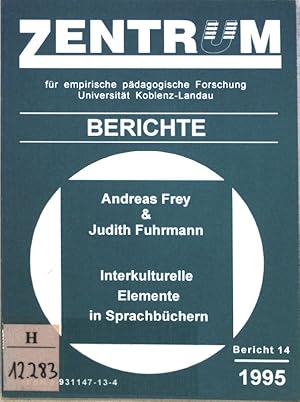 Seller image for Interkulturelle Elemente in Sprachbchern : Notwendigkeit und Probleme an der Grundschule. Zentrum fr empirische pdagogische Forschung Universitt Koblenz-Landau, Bericht 14; for sale by books4less (Versandantiquariat Petra Gros GmbH & Co. KG)