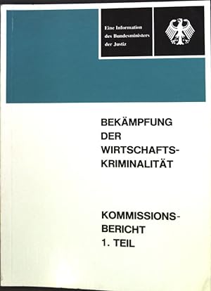 Immagine del venditore per Bekmpfung der Wirtschaftskriminalitt; Kommissionsbericht 1. Teil. venduto da books4less (Versandantiquariat Petra Gros GmbH & Co. KG)