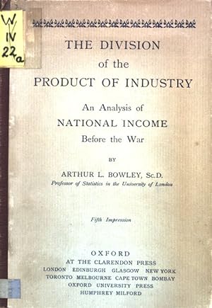 Seller image for The Divison of the Product of Industry: An Analysis of National Income before the War; for sale by books4less (Versandantiquariat Petra Gros GmbH & Co. KG)