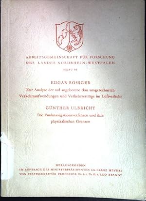 Seller image for Zur Analysen der auf angebotene tkm umgerechneten Verkehrsaufwendungen und Verkehrsertrge im Luftverkehr / Die Funknavigationsverfahren und ihre physikalischen Grenzen; Arbeitsgemeinschaft fr Forschung des Landes Nordrhein-Westfalen, Heft 90 for sale by books4less (Versandantiquariat Petra Gros GmbH & Co. KG)