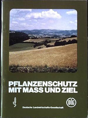 Bild des Verkufers fr Pflanzenschutz mit Mass und Ziel. zum Verkauf von books4less (Versandantiquariat Petra Gros GmbH & Co. KG)
