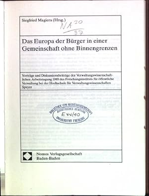 Das Europa der Bürger in einer Gemeinschaft ohne Binnengrenzen: Vorträge und Diskussionsbeiträge ...