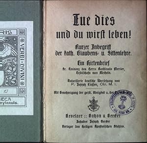 Immagine del venditore per Tue dies und du wirst leben! Kurzer Inbegriff der katholischen Glaubens- und Sittenlehre. - Ein Hirtenbrief. venduto da books4less (Versandantiquariat Petra Gros GmbH & Co. KG)