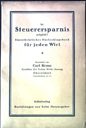 Bild des Verkufers fr Ist Steuerersparnis mglich? Unentbehrliches Nachschlagebuch fr jeden Wirt. zum Verkauf von books4less (Versandantiquariat Petra Gros GmbH & Co. KG)