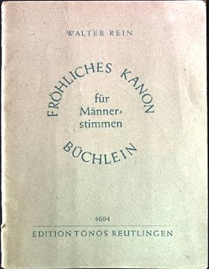 Bild des Verkufers fr Frhliches Kanon Bchlein fr Mnnerstimmen. zum Verkauf von books4less (Versandantiquariat Petra Gros GmbH & Co. KG)