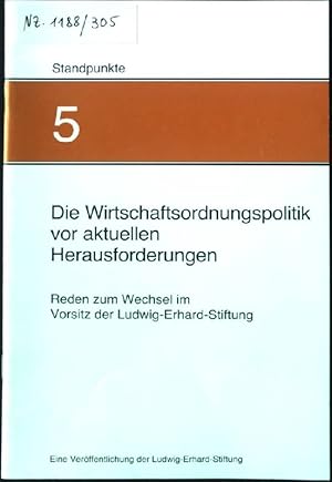 Imagen del vendedor de Die Wirtschaftsordnungspolitik vor aktuellen Herausforderungen. - Reden zum Wechsel im Vorsitz der Ludwig-Erhard-Stiftung. Standpunkte 5, a la venta por books4less (Versandantiquariat Petra Gros GmbH & Co. KG)