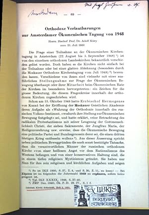 Bild des Verkufers fr Orthodoxe Verlautbarungen zur Amsterdamer kumenischen Tagung von 1948: Herrn Bischof Prof. Dr. Adolf Kry zum 21. Juli 1950; Sonderdruck aus: Internationale Kirchliche Zeitschrift, Heft 2; zum Verkauf von books4less (Versandantiquariat Petra Gros GmbH & Co. KG)