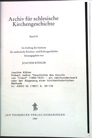 Bild des Verkufers fr Hubert Jedins "Geschichte des Konzils von Trient" (1950-1975) - ein Jahrhundertwerk oder der Abgesang einer kirchenhistorischen Methode. Sonderdruck aus: Archiv fr schlesische Kirchengeschichte, Band 55; zum Verkauf von books4less (Versandantiquariat Petra Gros GmbH & Co. KG)