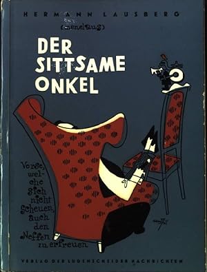 Seller image for Der sittsame Onkel. (Autorensignatur). for sale by books4less (Versandantiquariat Petra Gros GmbH & Co. KG)