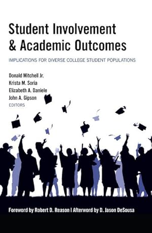 Bild des Verkufers fr Student Involvement & Academic Outcomes : Implications for Diverse College Student Populations zum Verkauf von AHA-BUCH GmbH