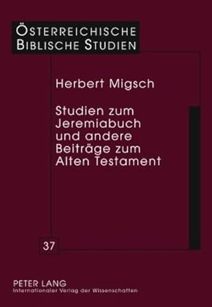 Bild des Verkufers fr Studien zum Jeremiabuch und andere Beitrge zum Alten Testament zum Verkauf von AHA-BUCH GmbH