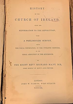 Bild des Verkufers fr History of the Church Of Ireland, from the Reformation to the Revolution; With a Preliminary Survey from the Papal Usurpation in the Twelfth Century to its Legal Abolition in the Sixteenth zum Verkauf von DogStar Books