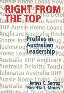 Right from the Top: Profiles in Australian Leadership