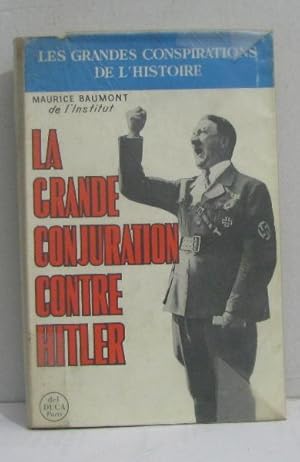 Seller image for La grande conjuration contre hitler for sale by crealivres