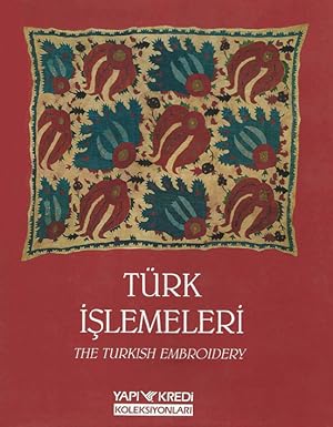 Seller image for The Turkish embroidery = Turk islemeleri. for sale by BOSPHORUS BOOKS