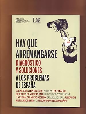 Seller image for HAY QUE ARREMANGARSE - DIAGNOSTICO Y SOLUCIONES A LOS PROBLEMAS DE ESPAA for sale by Libreria 7 Soles