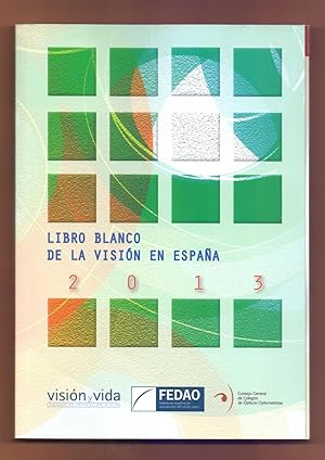 Imagen del vendedor de LIBRO BLANCO DE LA VISION EN ESPAA, AO 2013 a la venta por Libreria 7 Soles