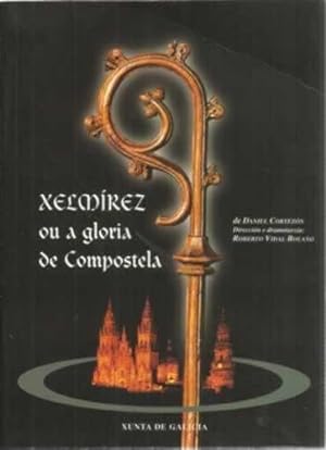 Seller image for Xelmrez ou a gloria de Compostela for sale by Librera Cajn Desastre