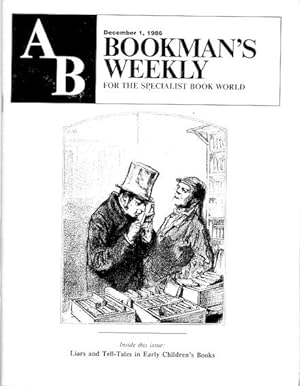 Seller image for AB Bookman's Weekly, For the Specialist Book World. December 1, 1986, Volume 78, Number 22. Liars and Tell-Tales in Early Children's Books for sale by Lirolay