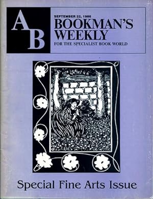 Seller image for AB Bookman's Weekly, For the Specialist Book World. September 22, 1986, Volume 78, Number 12. Special Fine Arts Issue for sale by Lirolay