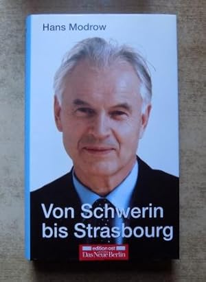 Von Schwerin bis Strasbourg - Erinnerungen an ein halbes Jahrhundert Parlamentsarbeit.