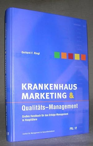 Imagen del vendedor de KRANKENHAUS-MARKETING & QUALITTS-MANAGEMENT. Groes Handbuch fr das Erfolgs-Management in Hospitlern. a la venta por ANTIQUARIAT TINTENKILLER