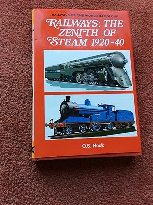 Seller image for RAILWAYS THE ZENITH OF STEAM 1920-40 for sale by Ron Weld Books