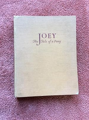 Image du vendeur pour JOEY THE TALE OF A PONY mis en vente par Ron Weld Books