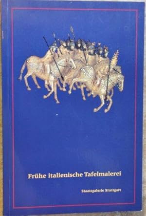 Frühe italienische Tafelmalerei : vollständiger Katalog der italienischen Gemälde der Gotik.