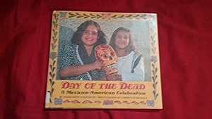 Bild des Verkufers fr Day of the Dead: A Mexican-American Celebration zum Verkauf von Betty Mittendorf /Tiffany Power BKSLINEN