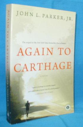 Again to Carthage : A Novel