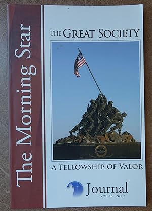 The Morning Star Journal: The Great Society - A Fellowship of Valor (Vol. 18, No. 4)