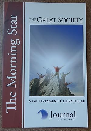 Imagen del vendedor de The Morning Star Journal:: The Great Society: New Testament Church Life (Vol. 18, No. 3) a la venta por Faith In Print