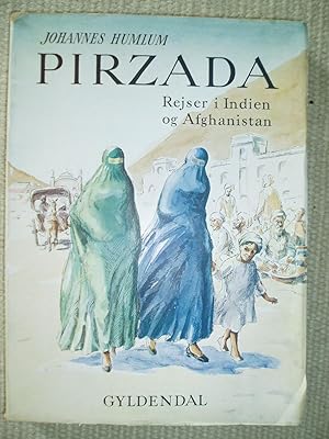 Imagen del vendedor de Pirzada : Rejser i Indien og Afghanistan a la venta por Expatriate Bookshop of Denmark