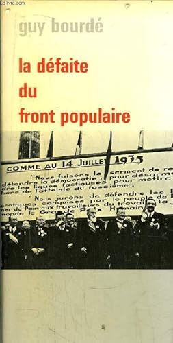 Seller image for LA DEFAITE DU FRONT POPULAIRE for sale by Le-Livre