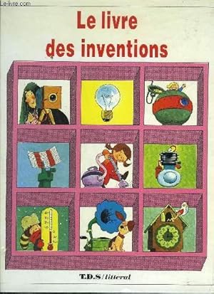 Seller image for LE LIVRE DES INVENTIONS for sale by Le-Livre