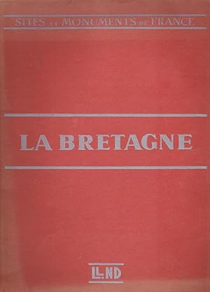 La Bretagne, sites et monuments de France