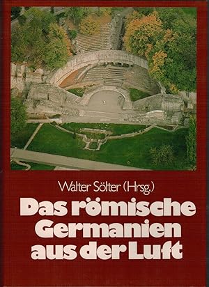 Seller image for Das r?mische Germanien aus der Luft for sale by Antiquariat Hans Wger
