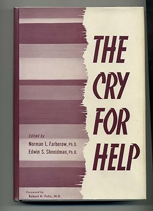Imagen del vendedor de The Cry for Help. Edited by.Foreword by Robert H. Felix. a la venta por David Mason Books (ABAC)