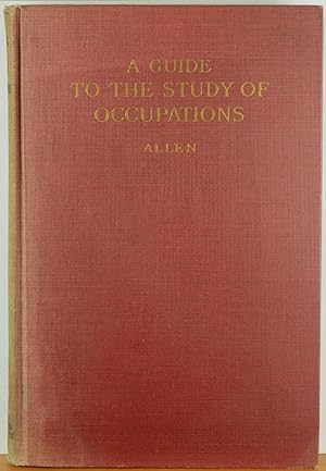 A Guide to the Study of Occupations, a selected critical bibliography of the common occupations w...