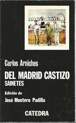 DEL MADRID CASTIZO Sainetes (Colecc Letras Hispánicas 80) 12ªEDICION