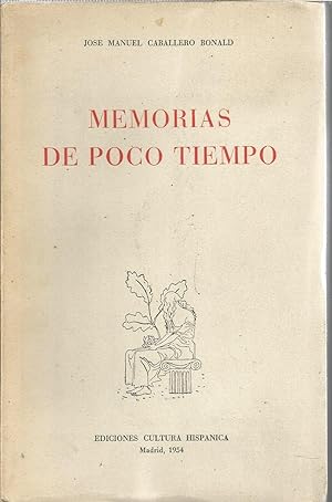 Bild des Verkufers fr MEMORIAS DE POCO TIEMPO 1EDICION -ilustrado con LAMINAS DEL AUTOR zum Verkauf von CALLE 59  Libros