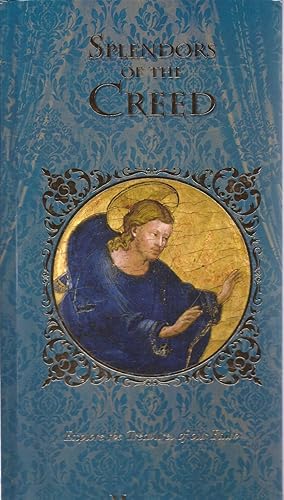 Bild des Verkufers fr Splendor of the Creed: Explore the Treasures of Our Faith. LUPI zum Verkauf von Charles Lewis Best Booksellers
