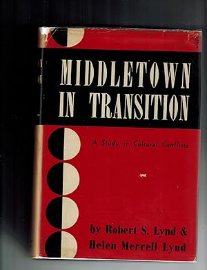 Bild des Verkufers fr Middletown in Transition; A Study in Cultural Conflicts zum Verkauf von Dale Steffey Books, ABAA, ILAB