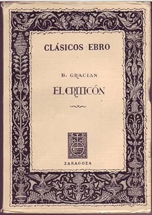 Imagen del vendedor de Criticn. Seleccin, estudio y notas por Jose Manuel Blecua a la venta por Graphem. Kunst- und Buchantiquariat